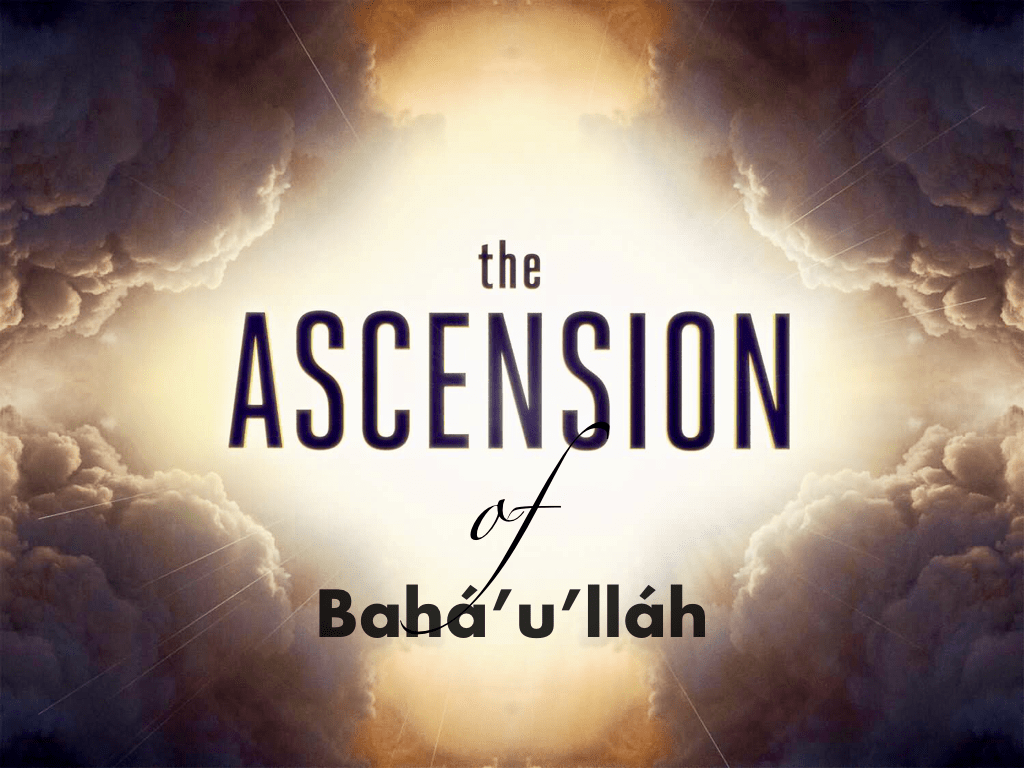 Ascension of Bahá’u’lláh 2023 » Bahá'í Faith